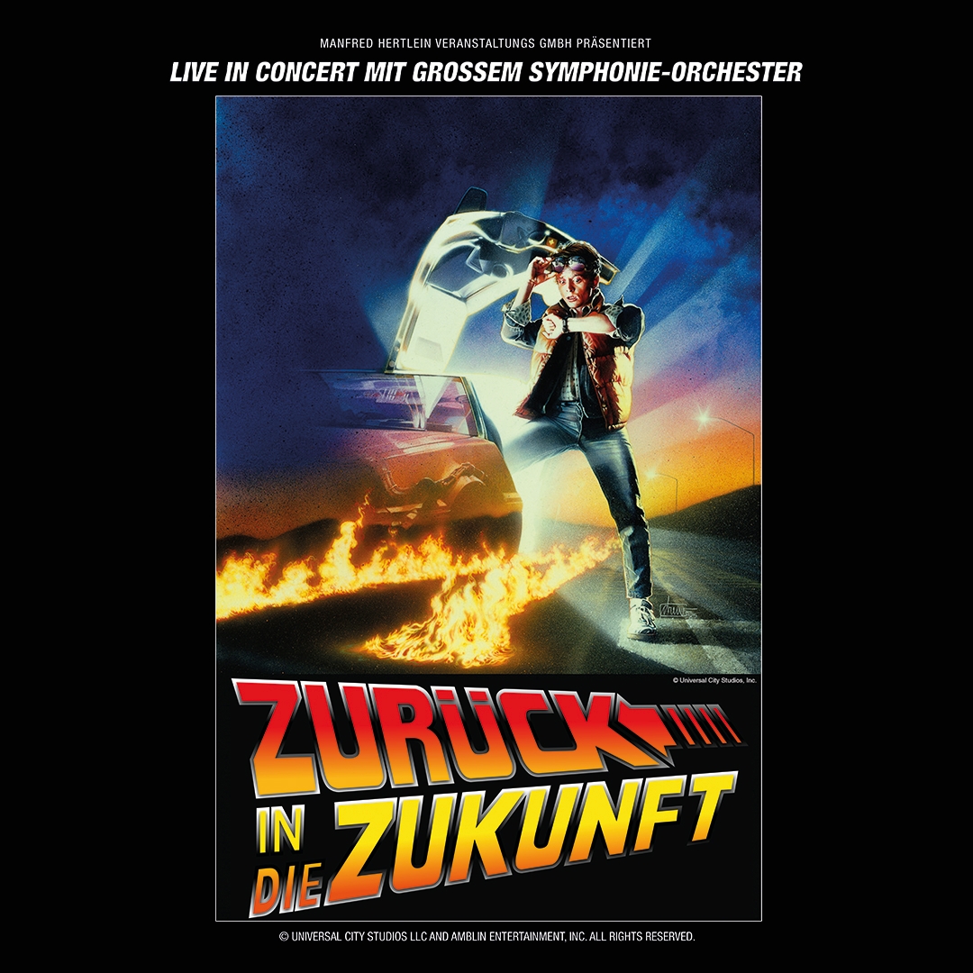 Eventbild Zurück in die Zukunft-Live in Concert im Theater am Marientor Duisburg