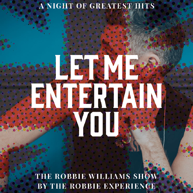 Eventbild zu LET ME ENTERTAIN YOU am 19.02.2027 im Theater am Marientor Duisburg