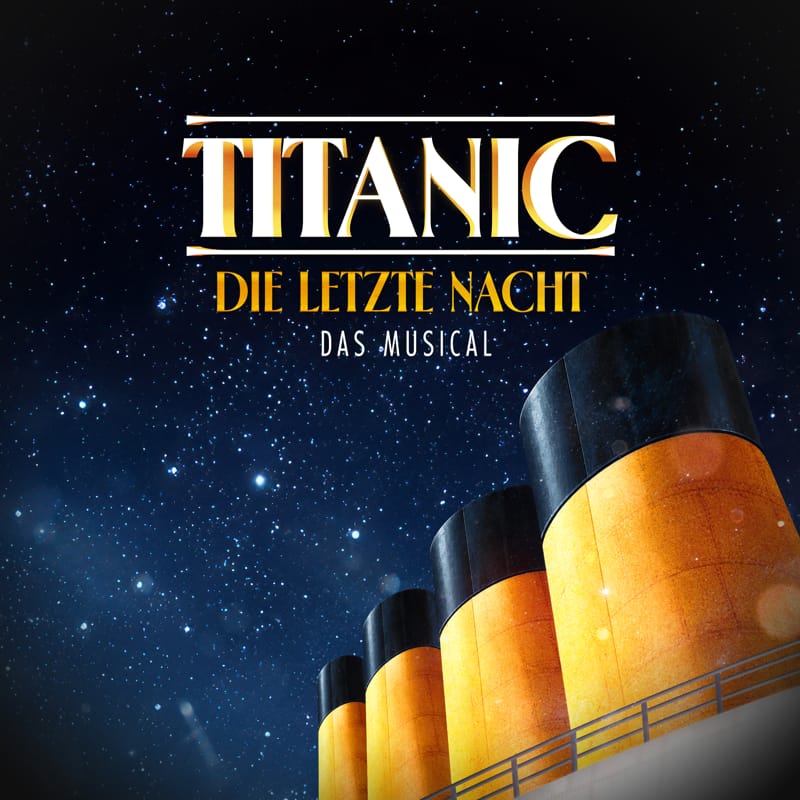 Keyvisual für TITANIC: Die letzte Nacht - Das Musical im Theater am Marientor Duisburg